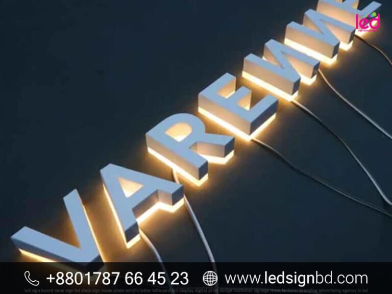 Acrylic High Letter LED Signs Pricing in Bangladesh